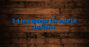 Commercial Trucks For Sale Indiana: Your Comprehensive Guide to Navigating the Market